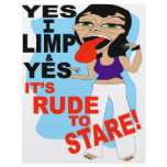 Yes I Limp &amp; Yes It's Rude To Stare Custom Flyer