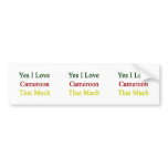 Yes I Love Cameroon That Much Bumper Sticker