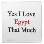 Yes I Love Egypt That Much Napkins