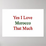 Yes I Love Morocco That Much.png Print