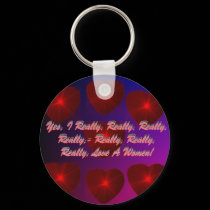 Yes, I Really, Really....Keychain