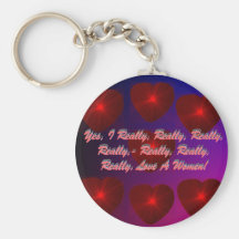 Yes, I Really, Really....Keychain
