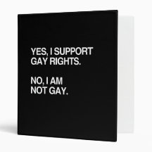 YES, I SUPPORT GAY RIGHTS BINDERS