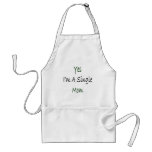 Yes I'm A Single Mom Apron