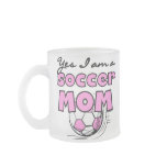 Yes I'm a Soccer Mom T-shirts and Gifts Mugs
