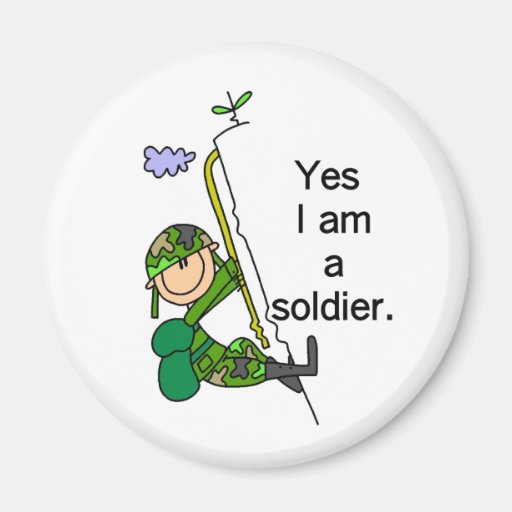Yes I'm a Soldier Fridge Magnets