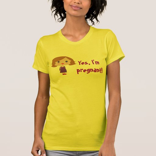 Yes, I'm pregnant! Tee Shirt
