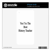 Yes I'm The Best History Teacher Decal For The iPhone 4S