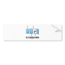 Yes, It Is Better To Switch (Three Doors One Goat) Bumper Sticker