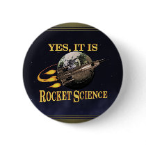 Yes, It Is Rocket Science Button