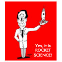 Yes, it is ROCKET SCIENCE! t-shirts