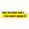 Yes Its Fast bumper stickers by bumper2bumper Yes Its Fast bumper stickers