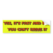 Yes Its Fast bumper stickers by bumper2bumper Yes Its Fast bumper stickers