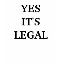 YES IT'S LEGAL t-shirts