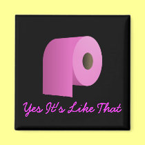 Yes It's Like That magnets