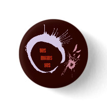 Yes Means Yes Button - Circles