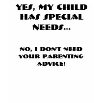 YES, MY CHILD HAS SPECIAL NEEDS..., NO, I DON'T... t-shirts by rmommyoffive YES, MY CHILD HAS SPECIAL NEEDS..., NO, I DON'T... t-shirts