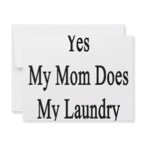 Yes My Mom Does My Laundry invitations by Supernova23 Yes My Mom Does My Laundry invitations