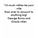 "Yes, of course George I'd marry you again... t-shirts by Sandiegodianna "Yes, of course George I'd marry you again... t-shirts