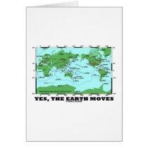 Yes The Earth Moves (Plate Tectonics Earthquakes) Card