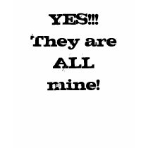 YES!!!They are ALL mine! t-shirts