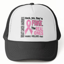 Yes, They Are Fake 1.2 Breast Cancer Trucker Hats