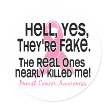 Yes, They Are Fake 2.1 Breast Cancer Sticker