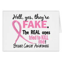 Yes, They Are Fake 3.1 Breast Cancer Greeting Cards