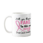 Yes, They Are Fake 3.1 Breast Cancer Mug