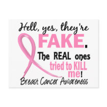 Yes, They Are Fake 3.1 Breast Cancer Postcard
