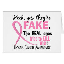 Yes, They Are Fake 3.2 Breast Cancer Greeting Cards