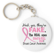 Yes, They Are Fake 3.2 Breast Cancer Key Chains