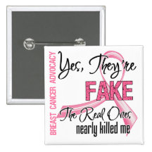 Yes They Are Fake - Breast Cancer Pins