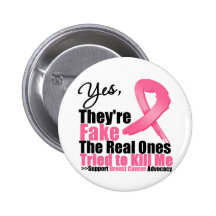 YES They're fake....My real ones tried to kill me Pins