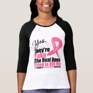 YES They&#39;re fake....My real ones tried to kill me T-shirt
