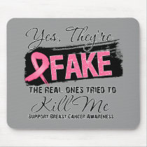 Yes Theyre Fake Real Ones (grunge) Breast Cancer Mousepads