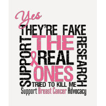 Yes They're Fake The Real Ones Tried To Kill Me t-shirts