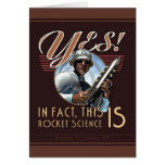 Yes! This IS Rocket Science Greeting Card