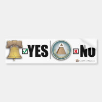 Yes to LIBERTY No to FED bumper stickers