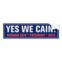 Yes We Cain Bumper Sticker