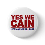 Yes We Cain Herman Cain 2012 buttons