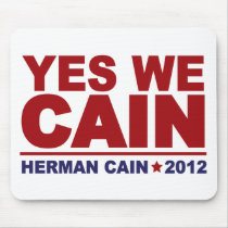 Yes We Cain Herman Cain 2012 mousepads