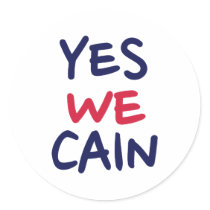 Yes we Cain stickers
