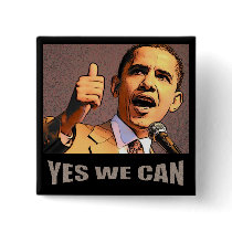 Yes We Can Button by ObamaRama Yes We Can Button