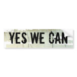 YES WE CAN. Concrete paint backgrnd bumper stickers