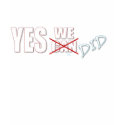 Yes, We (Can) Did! President Obama, '08 t-shirts