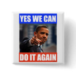 Yes We Can Do It Again Obama 2012 Election Pin