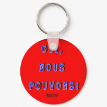 YES WE CAN FRENCH OBAMA: OUI, NOUS POUVONS keychains