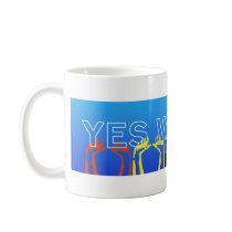 " Yes we can ! " mugs by BenneW7 " Yes we can ! " mugs