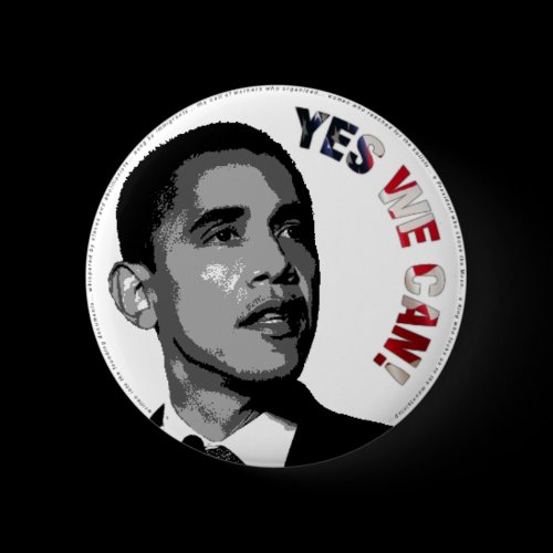 Yes We Can! - Obama Political Button